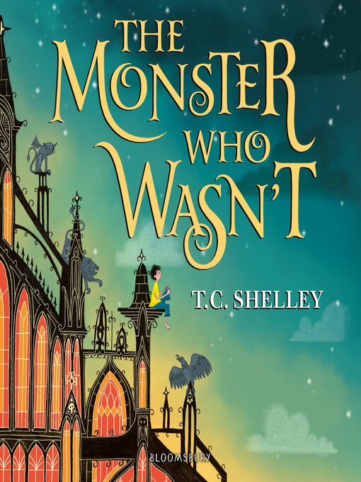 Title details for The Monster Who Wasn't by T.C. Shelley - Available